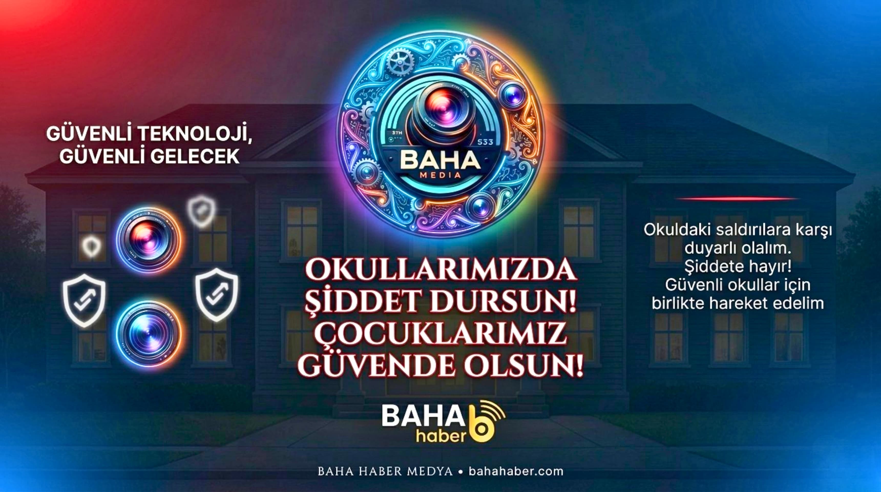 GÜVENLİ EĞİTİM HUZURLU GELECEK