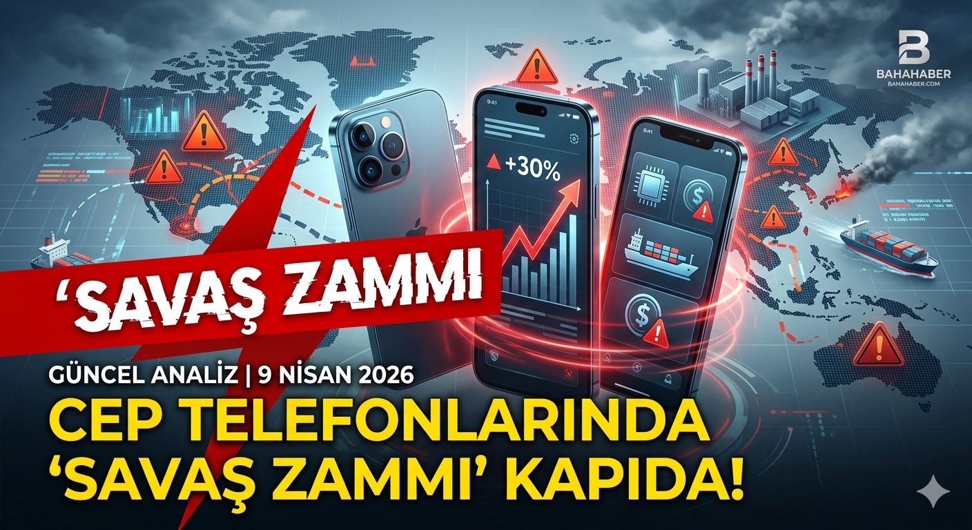 Cep Telefonunda "Savaş Zammı" Kapıda: Teknoloji Dünyası Alarm Veriyor!